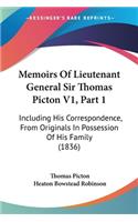 Memoirs Of Lieutenant General Sir Thomas Picton V1, Part 1