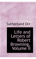 Life and Letters of Robert Browning, Volume II