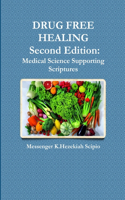 DRUG FREE HEALING Second Edition