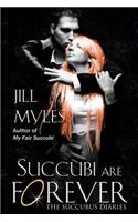 Succubi Are Forever