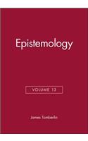 Epistemology, Volume 13
