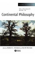 Blackwell Guide to Continental Philosophy