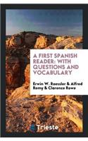 A First Spanish Reader: With Questions and Vocabulary