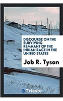 Discourse on the Surviving Remnant of the Indian Race in the United States