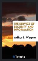 THE SERVICE OF SECURITY AND INFORMATION