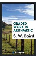 GRADED WORK IN ARITHMETIC