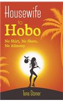 Housewife to Hobo