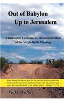 Out of Babylon Up to Jerusalem