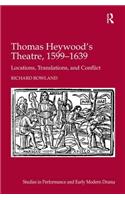 Thomas Heywood's Theatre, 1599-1639