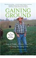 Gaining Ground: A Story of Farmers' Markets, Local Food, and Saving the Family Farm