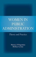 Women in Public Administration: Theory and Practice