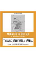 Thinking about Moral Issues Lib/E