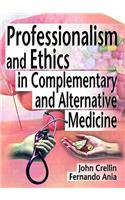 Professionalism and Ethics in Complementary and Alternative Medicine