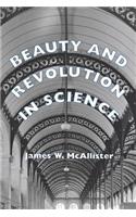 Beauty and Revolution in Science