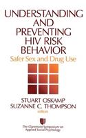 Understanding and Preventing HIV Risk Behavior