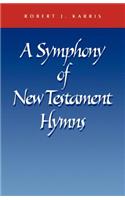 A Symphony of New Testament Hymns