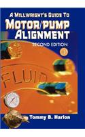 A Millwright's Guide to Motor/Pump Alignment