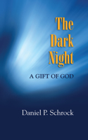 Dark Night: A Gift from God