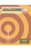 Libraries and the Mobile Web: A Library Technology Report(ISSN)