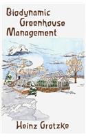 Biodynamic Greenhouse Management