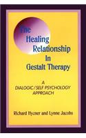 The Healing Relationship in Gestalt Therapy