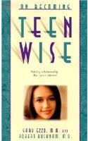 On Becoming Teen Wise