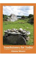 Touchstones for Today