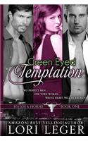 Green Eyed Temptation