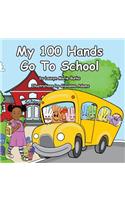 My 100 Hands Go to School