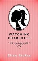 Watching Charlotte