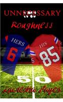 Unnecessary Roughness
