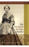 Elizabeth Keckley Reader, Vol. 1