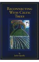 Reconnecting with Celtic Trees