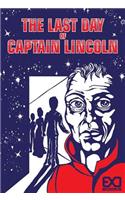 Last Day of Captain Lincoln