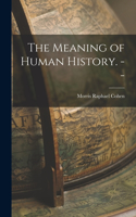 Meaning of Human History. --