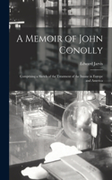 Memoir of John Conolly