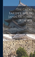 Great Earthquake in Japan, October 28Th, 1891