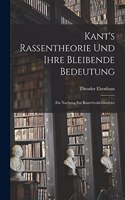 Kant's Rassentheorie und Ihre Bleibende Bedeutung