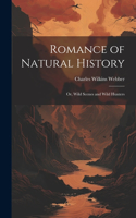 Romance of Natural History