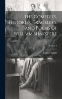 Comedies, Histories, Tragedies, and Poems of William Shakspere; Volume 3
