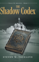 The Shadow Codex: (Nexus of Arcanus)