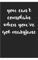 You Can't Complete When You've Got Maryjane