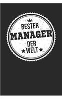 Bester Manager Der Welt: A5 Liniertes - Notebook - Notizbuch - Taschenbuch - Journal - Tagebuch - Ein lustiges Geschenk für die Besten Männer Der Welt