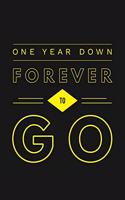 One Year Down Forever To Go