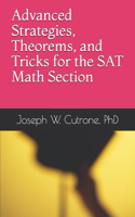 Advanced Strategies, Theorems and Tricks for the Math Section of the SAT