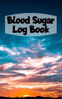 Blood Sugar Log Book: 6x9 Diabetes Diary Or Blood Sugar Log Book For 1 Year / 53 Weeks. Diabetes Journal For Blood Glucose As Organizer, Glucose Tracker and Medical Diary