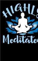 Highly Meditated