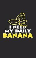 I need my daily banana