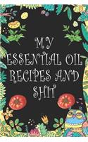 My Essential Oil Recipes and Shit