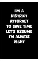 District Attorney Notebook - District Attorney Diary - District Attorney Journal - Funny Gift for District Attorney
